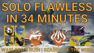 Solo Flawless Warlord’s Ruin on Hunter in 34 Minutes (34:44) | Season of the Wish (Destiny 2)