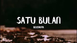 Satu Bulan - Bernadya (LIRIK LAGU)