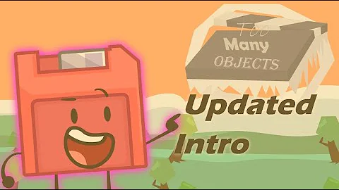 Too Many Objects - Updated Intro (Ep 14 )