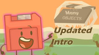 Too Many Objects - Updated Intro Ep 14