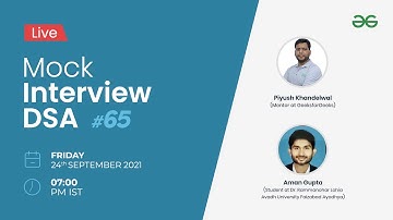 Live Mock Interview DSA Series #65