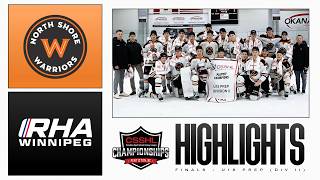 North Shore Warriors vs RHA Winnipeg 2026 U18 Prep Division II Finals | Highlights