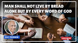 Man Shall Not Live By Bread Alone But By Every Word Of God#zacpoonen #godsword #holyspirit#wordofgod