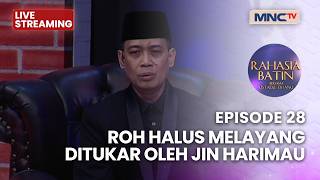 🔴ROH HALUS MELAYANG DITUKAR JIN HARIMAU | LIVE RAHASIA BATIN | 7 JUNI 2026