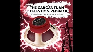 Celestion Redback I.R. ----- Just the dirt ma'am -- 2 clips
