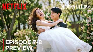 Spooky In Love Episode 7 - 8 Preview Park Eun Bin Yang Se Jong {Eng Sub}