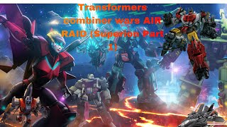 Transformers combiner wars AIR RAID (Superion Part 1)