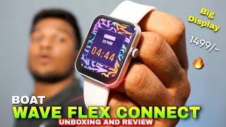 *Buy or Not* BOAT WAVE FLEX CONNECT SMARTWATCH 🔥UNBOXING AND REVIEW | Best Smartwatch Under 1500