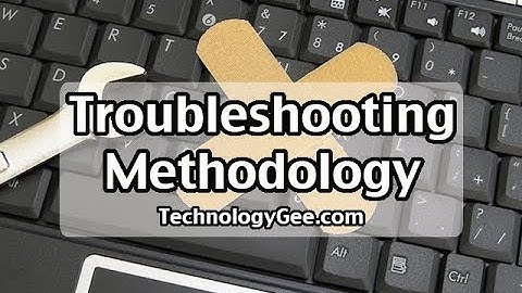 Troubleshooting Methodology | CompTIA A+ 220-1001 | 5.1