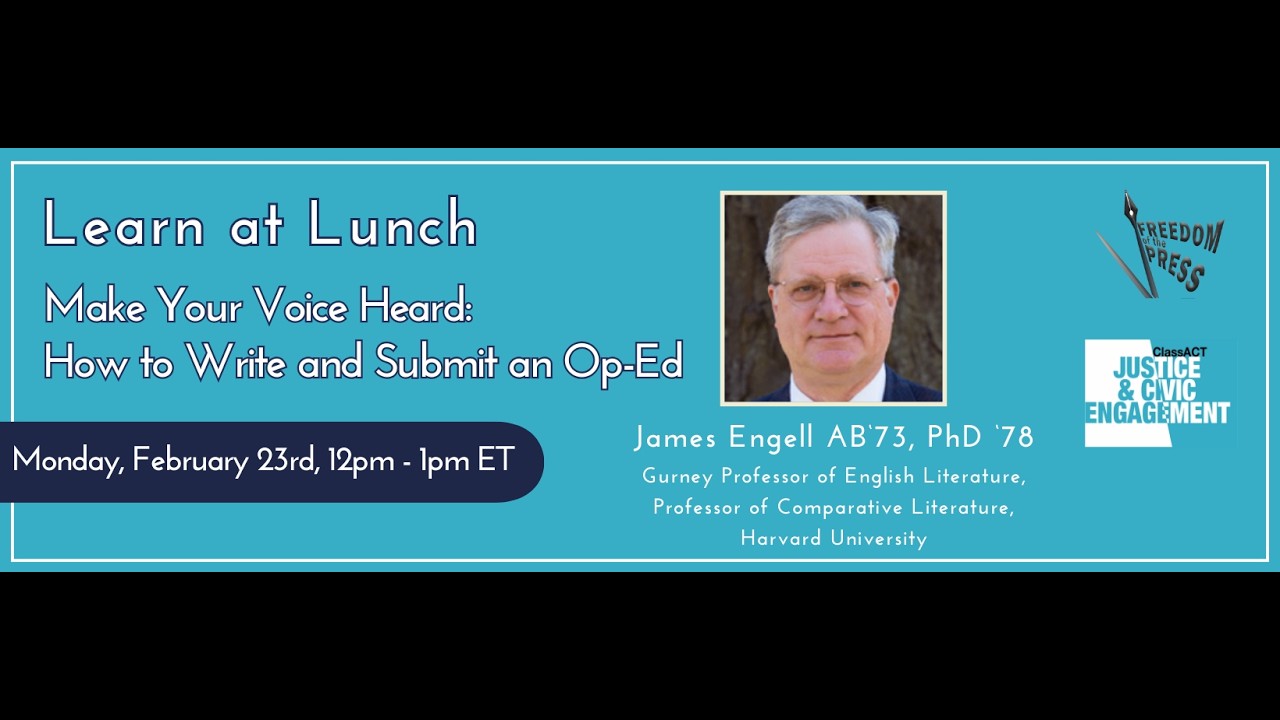 Make Your Voice Heard: How to Write and Submit an Op-Ed with Jim Engell '73