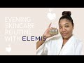 Evening Skincare Routine with ELEMIS