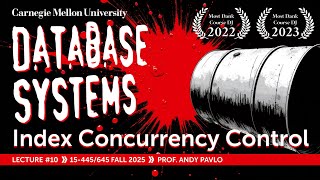 #10 - Latching in Data Structures (CMU Intro to Database Systems)