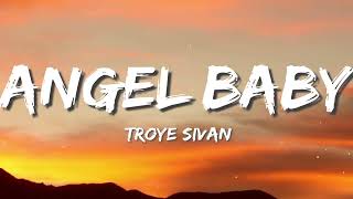 Troye Sivan - Angel Baby (Lyrics)