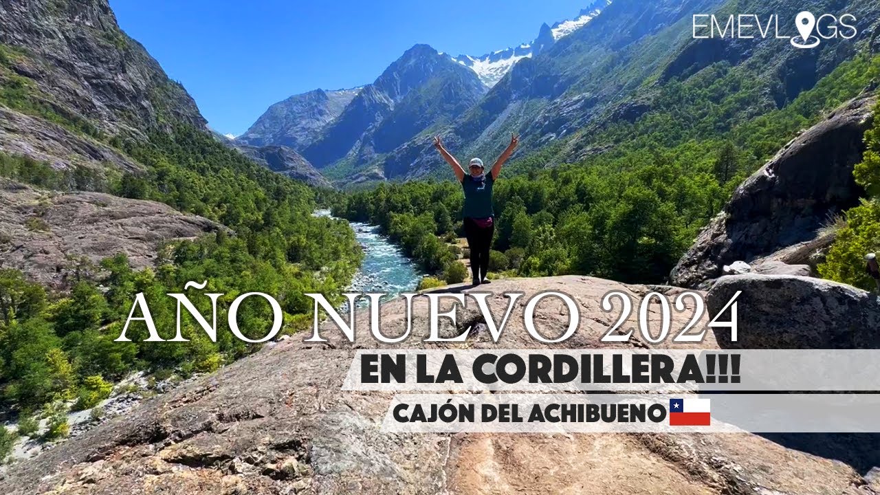 Año nuevo 2024 en la cordillera! - Cajón del Achibueno Linares - Chile