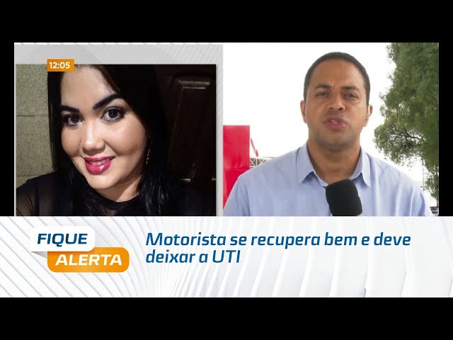 Caso Alayne: Motorista se recupera bem e deve deixar a UTI