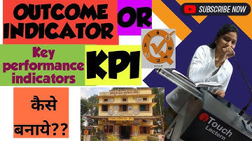 Outcome indicator Or KPI (Key performance indicators) कैसे बनाये??#NQAS #ayushman_arogya_mandir