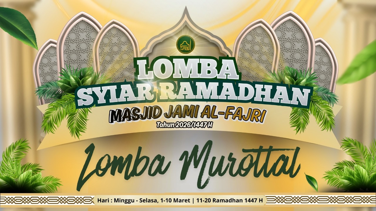 LOMBA MUROTTAL - Syi'ar Ramadhan Masjid Jami Al Fajri Pejaten Barat, Pasar Minggu