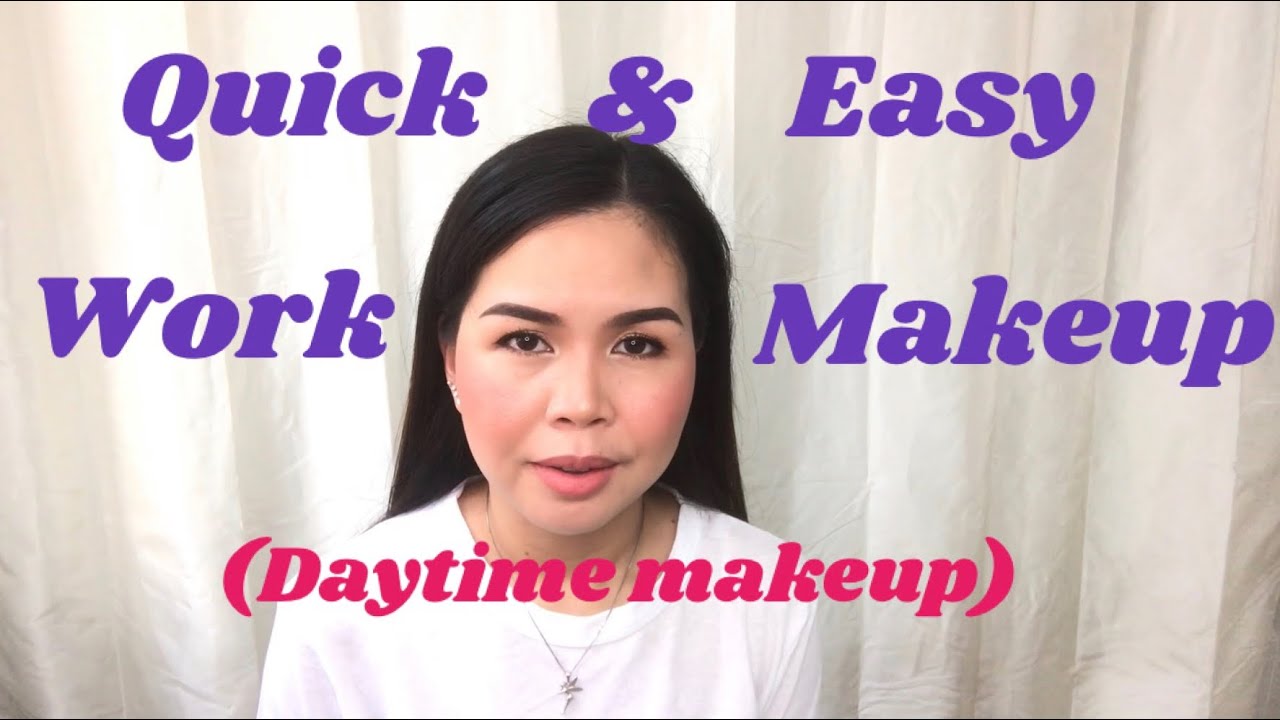 QUICK AND EASY WORK MAKEUP - YouTube