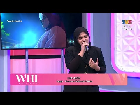 Lia Aziz - Kerana Sebuah Cinta •LIVE• @ Wanita Hari Ini TV3