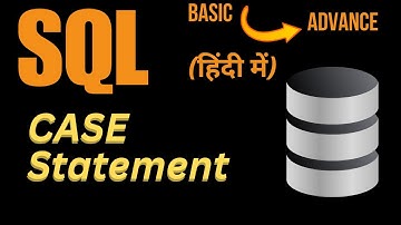Case Statement in SQL (in Hindi)