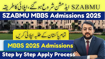 SZABMU MBBS BDS 2025 Admissions Open | Step by Step Apply Process