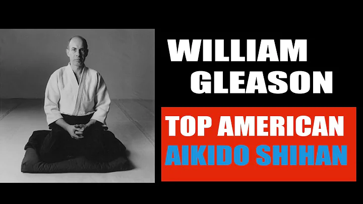 WILLIAM GLEASON - TOP AMERICAN AIKIDO SHIHAN