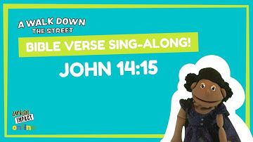 Bible Memory Verse SING-ALONG - John 14:15 (If You Love Me, Keep My Commands)