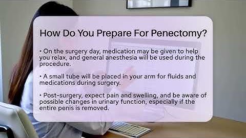 How Do You Prepare For Penectomy? - The Operating Table