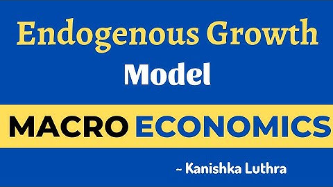 Endogenous Growth Model, Arrow, Lucas, Rebelo, Romer, MEC 002, IGNOU | Kanishka Luthra