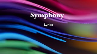 Symphony ( Lyrics ) -- Clean Bandit