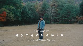 Ravi Andika - MYTHOMANIA. (Official Music Video)