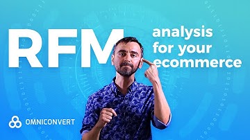 How to use the RFM Segmentation & Analysis to Drive Continuous Ecommerce Growth
