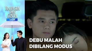 Lucu!! Perhatian Debu Malah Dibilang Modus - RAHASIA DAN CINTA Part 2/6