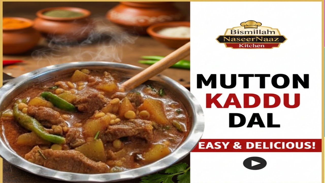 Mutton kaddu chanadal curry | gosht | kaddu | bottle gourd | bengal gram.