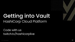 Getting into HashiCorp Vault, Part 10: HashiCorp Cloud Platform Getting into HashiCorp Vault, Part 10: HashiCorp Cloud Platform