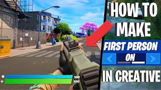 How To Make FIRST PERSON That *ACTUALLY WORKS* In Fortnite Creative!