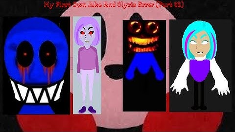 My First Own Jake And Glyris Error (Part 32)