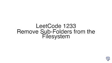 LeetCode 1233: Remove Sub-Folders from the Filesystem