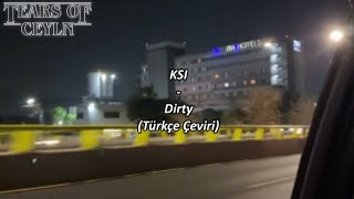 Ksi-Dirtytürkçe Çeviri