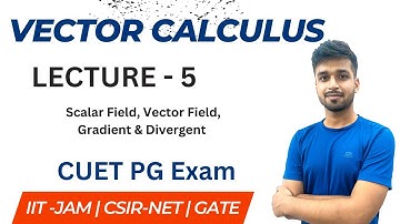 Lec 05 - Basics | Vector Calculus | CUET PG | Vivek Maths