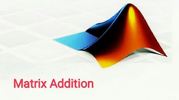 Matrix Addition in MATLAB || Using MATLAB moblie app