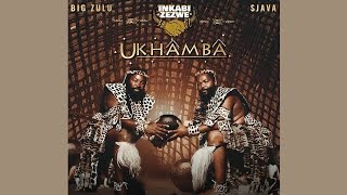 Inkabi Zezwe, Big Zulu & Sjava - Umbayimbayi