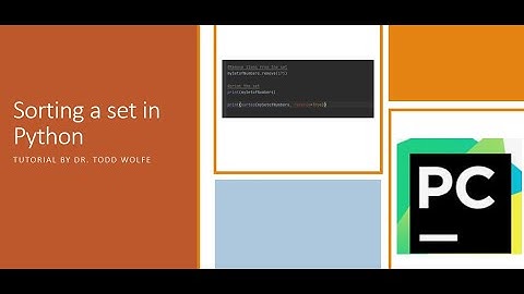 Python Tutorial 9: Sorting a set