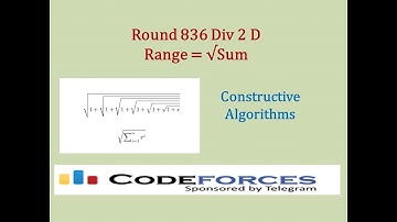 Codeforces Round 836 Div 2 D: Range = Square root (Sum)  – Constructive algorithms