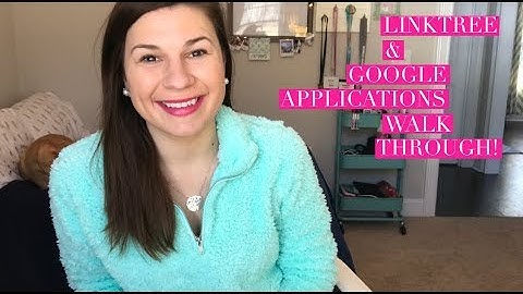 Linktree & Google application walk through!