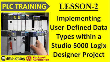 #3 Implementing User Defined Data Types within a Studio 5000 Logix Designer Project || PLC TRAINING