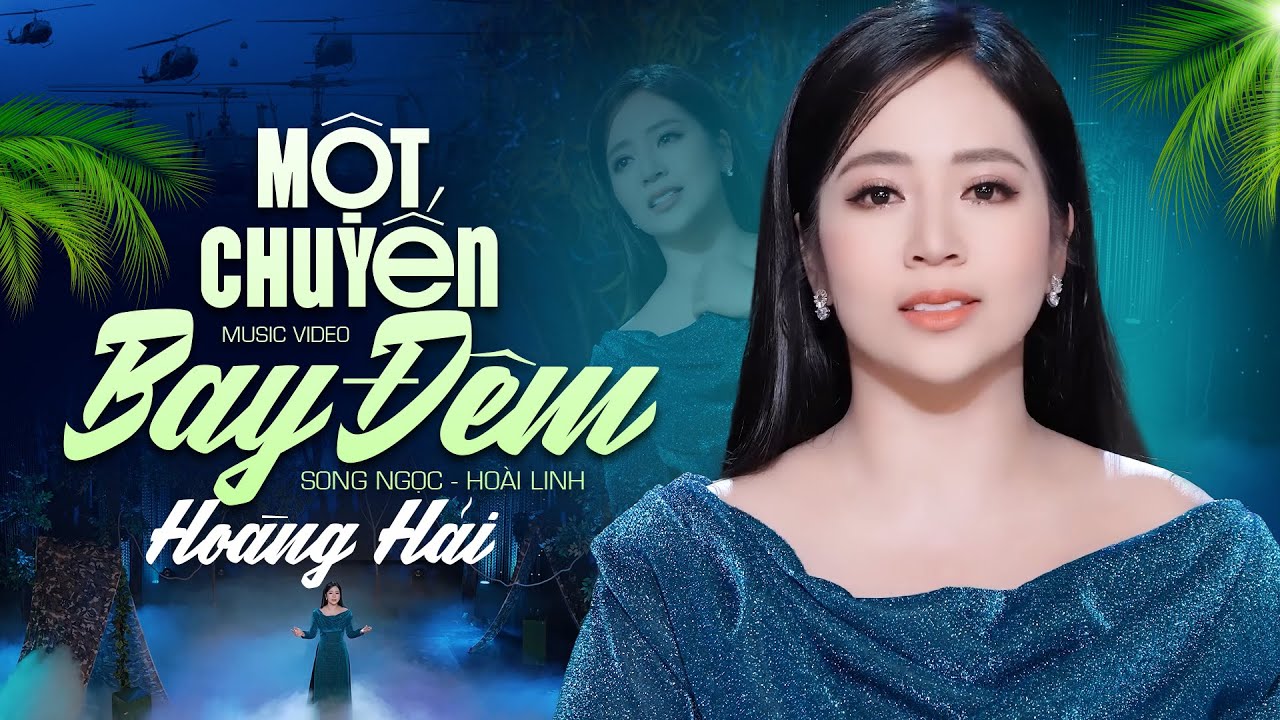 Một Chuyến Bay Đêm - Hoàng Hải | NHẠC LÍNH MỚI NHẤT