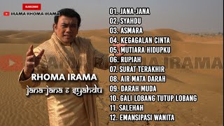 RHOMA IRAMA : JANA-JANA & SYAHDU