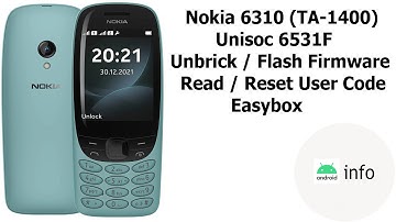 Nokia 6310 (TA-1400) | Unbrick | Flash Firmware | Read & Reset User Code | Easybox | Android info