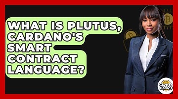 What Is Plutus, Cardano